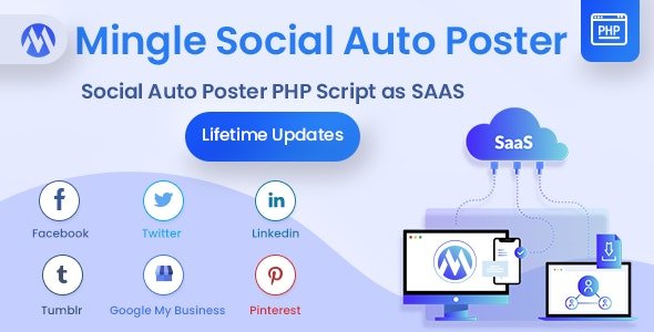 Mingle SAAS - Social Auto Poster & Scheduler PHP Script